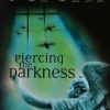 Piercing the darkness