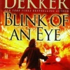 Blink Of An Eye / Ted Dekker