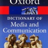 Oxford dictionary of media and communication