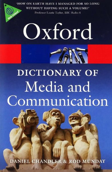 Oxford dictionary of media and communication