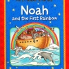 First Bible Stories- Noah And The First Rainbow