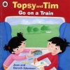 Topsy And Tim - Go On A Train