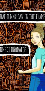 what-sunny-saw-in-the-flames-nnedi-okorafor
