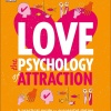 Love The Psychology Of Attraction